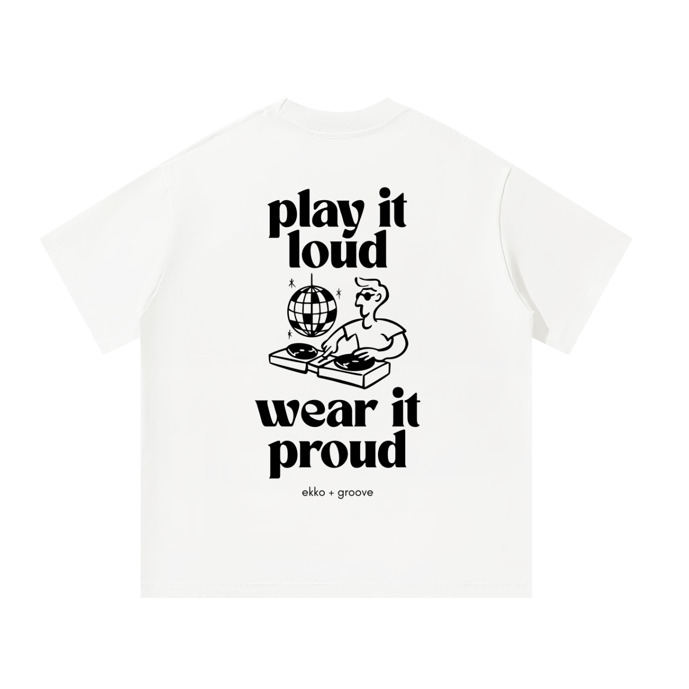 Play It Loud Wear It Proud Unisex Oversized Tee [Rear Print]