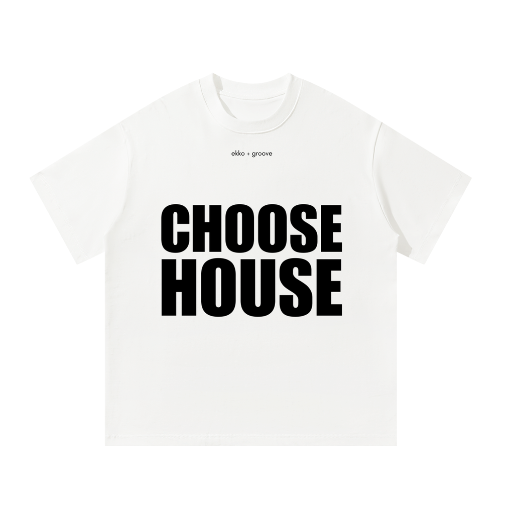 Choose House Unisex Oversized Tee [Front Print]