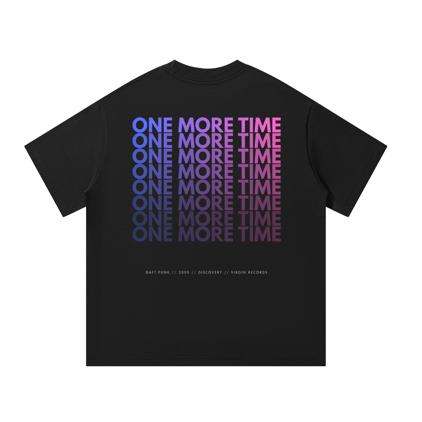 'One More Time' / Daft Punk Inspired Unisex Oversized Tee