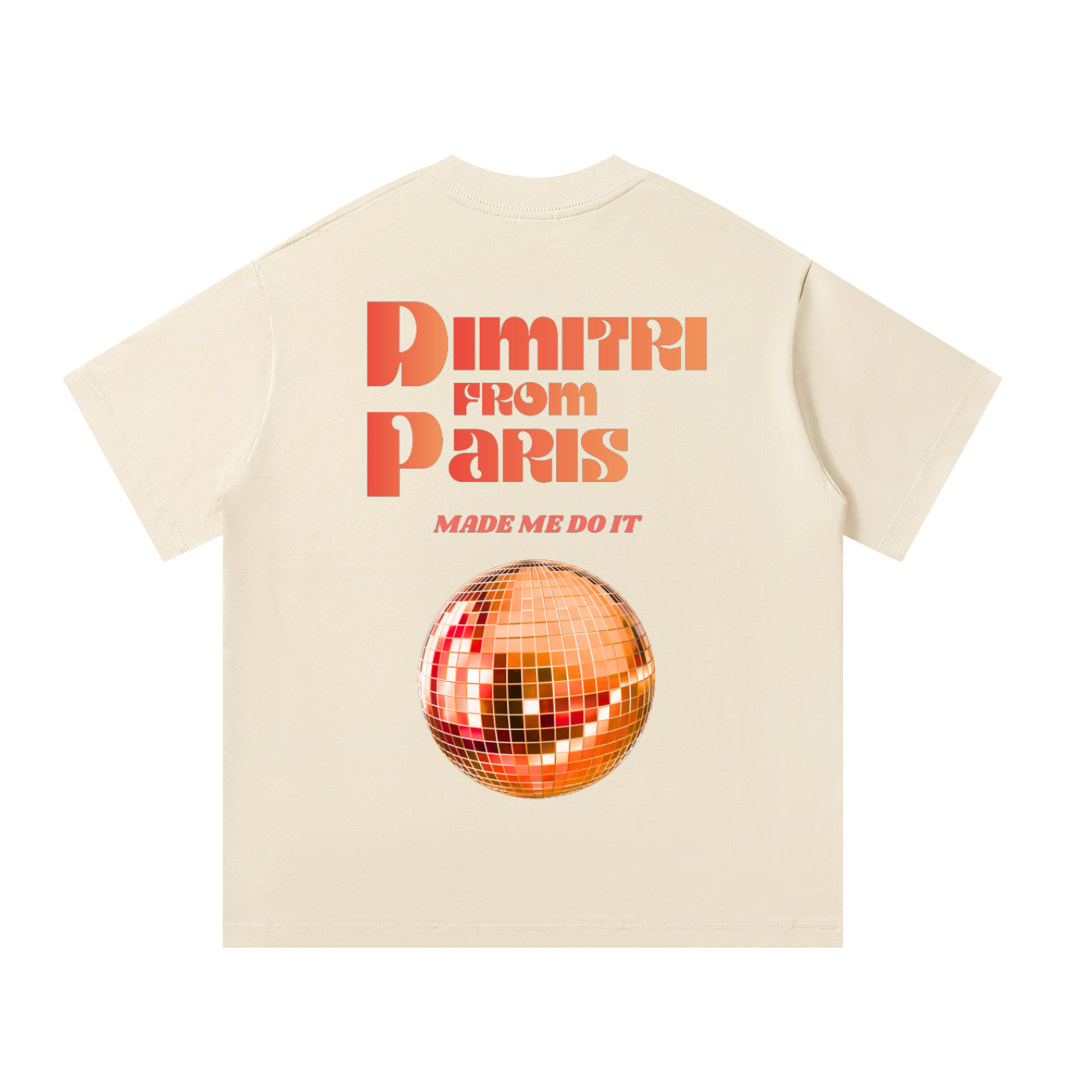 'Dimitri From Paris Made Me Do It' Unisex Oversized Tee (Light)