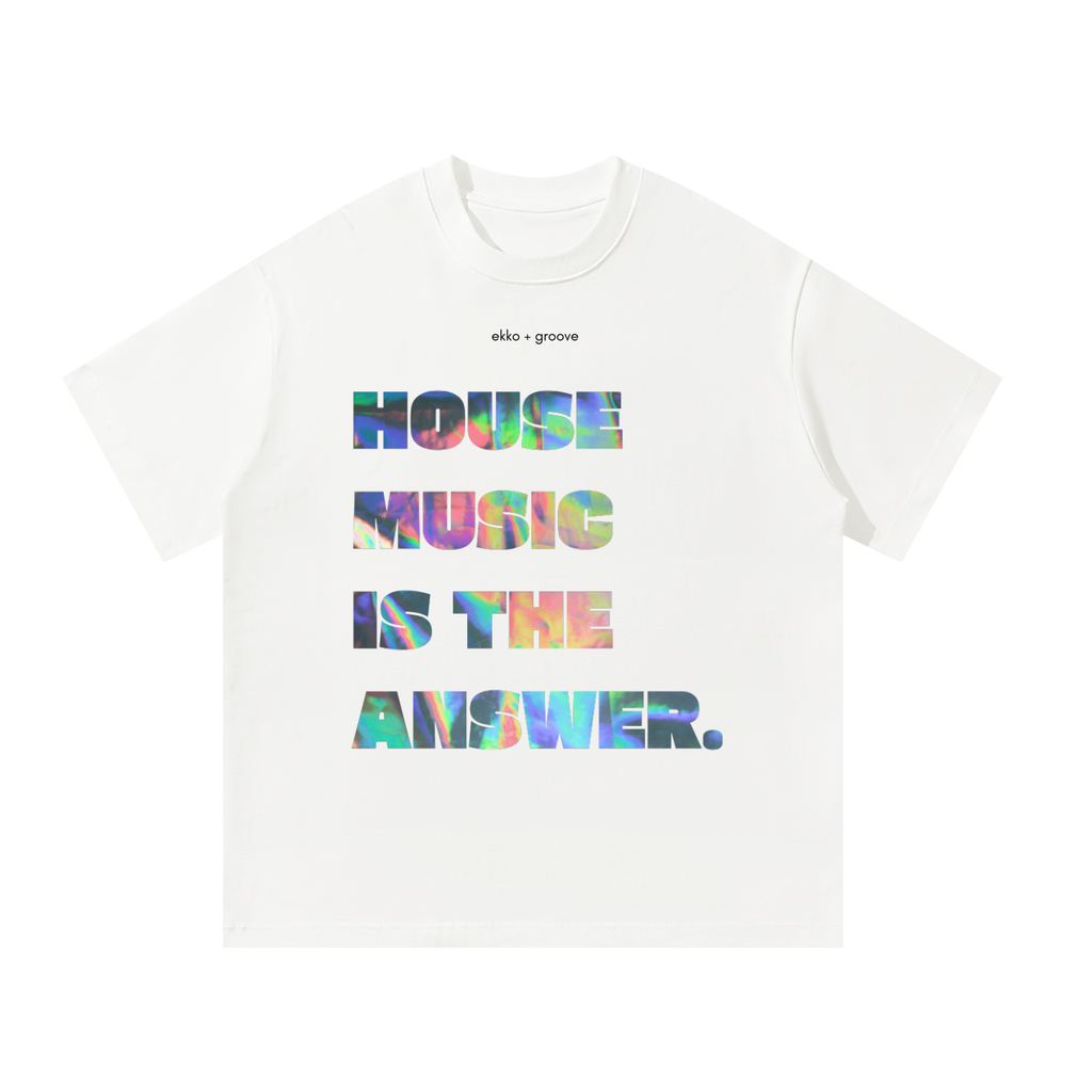 House Music is the Answer Unisex Oversized Tee