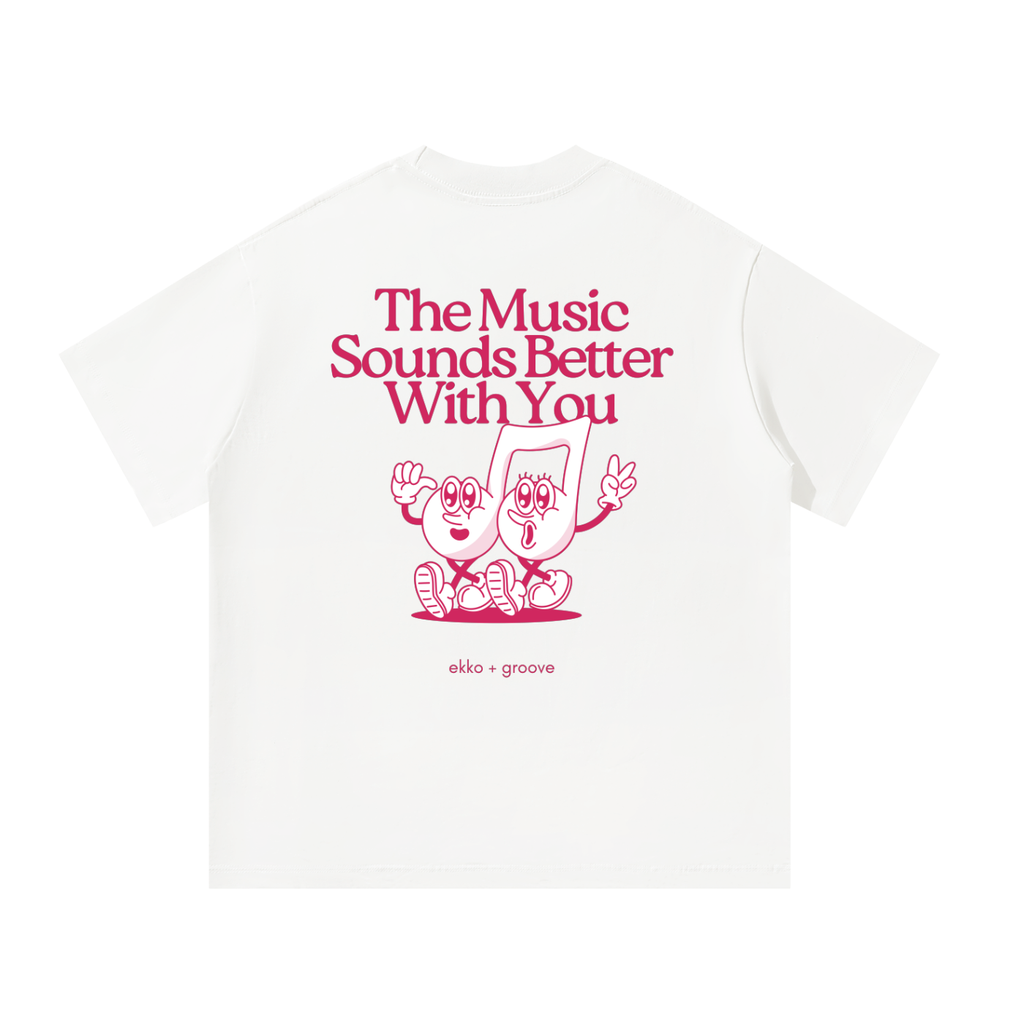 The Music Sounds Better With You / Stardust Inspired Unisex Oversized Tee [Rear Print]