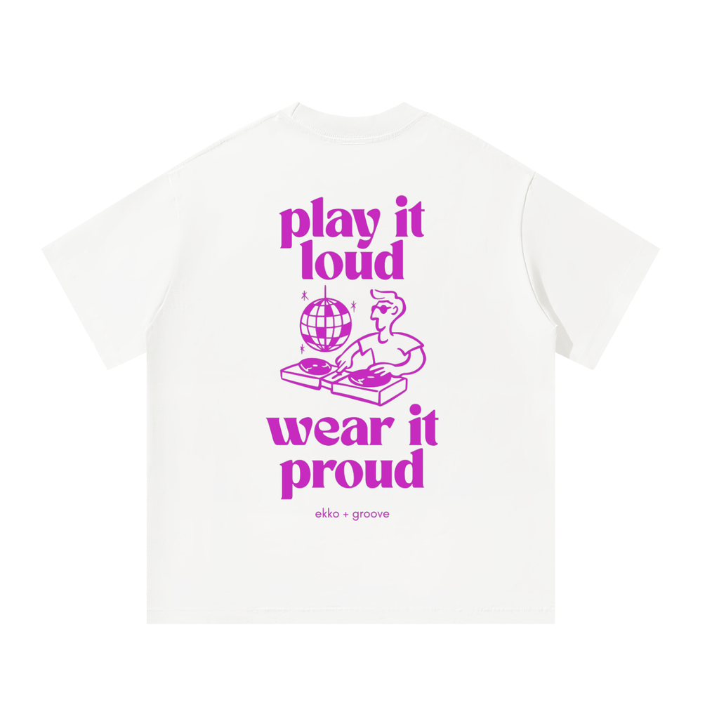 Play It Loud Wear It Proud Unisex Oversized Tee [Rear Print]